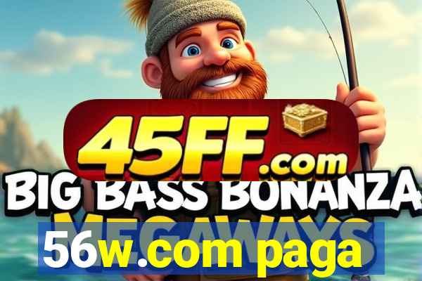 56w.com paga
